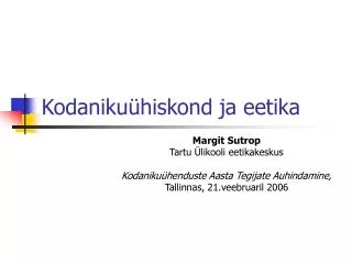 kodaniku hiskond ja eetika