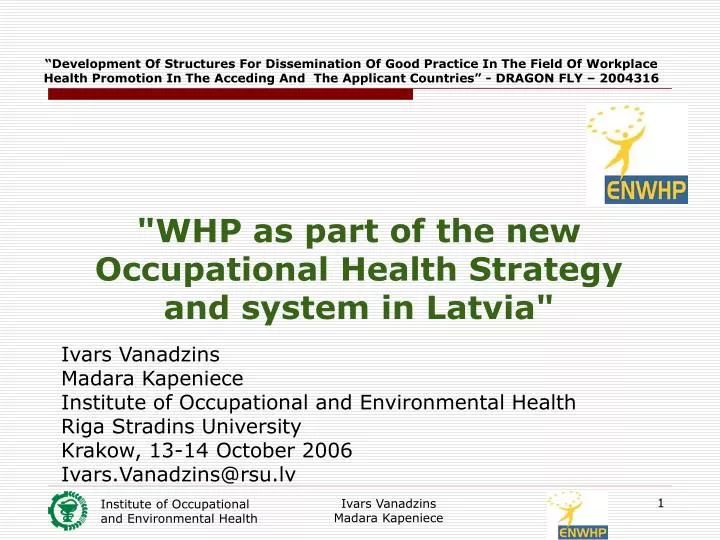 whp as part of the new occupational health strategy and system in latvia