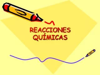 reacciones qu micas