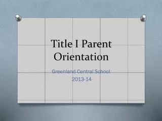 Title I Parent Orientation