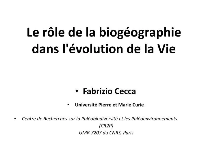 le r le de la biog ographie dans l volution de la vie