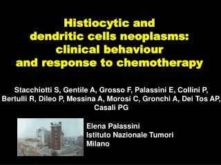 Histiocytic and dendritic cells neoplasms : clinical behaviour and response to chemotherapy