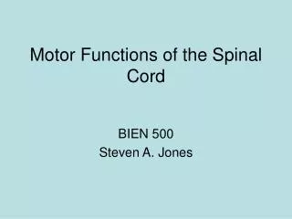 Motor Functions of the Spinal Cord