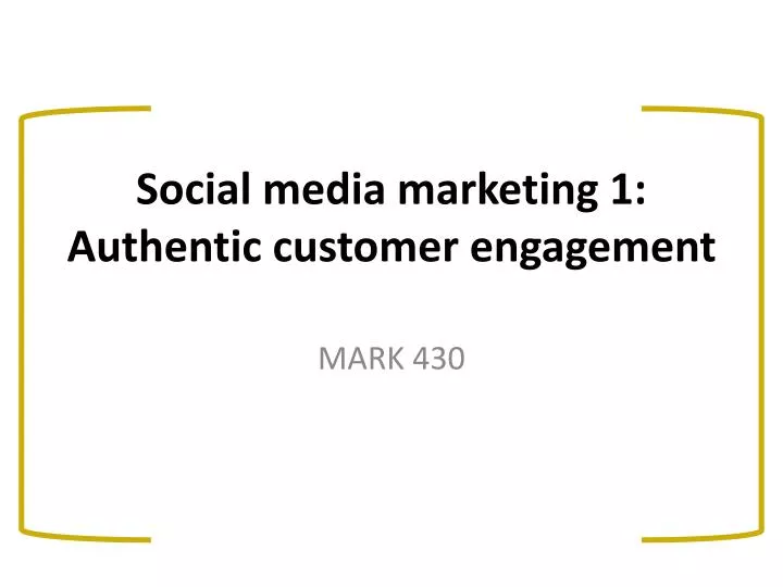 social media marketing 1 authentic customer engagement