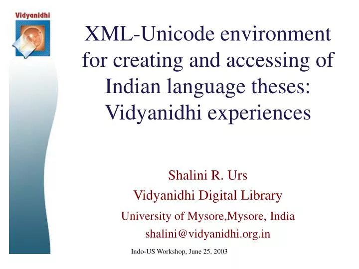 xml unicode environment for creating and accessing of indian language theses vidyanidhi experiences