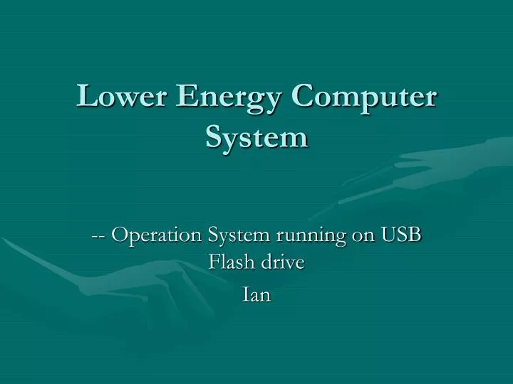 lower energy computer system