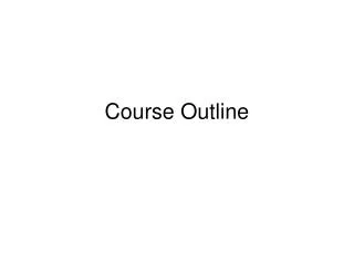 Course Outline