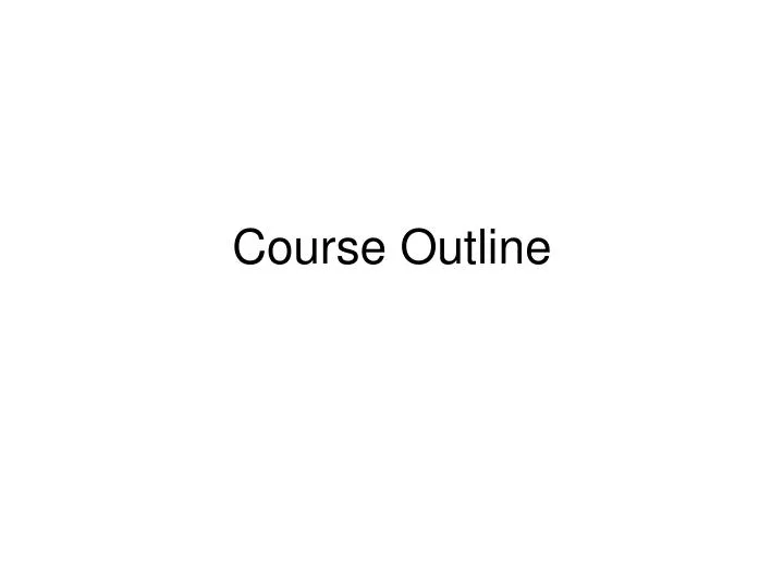 course outline