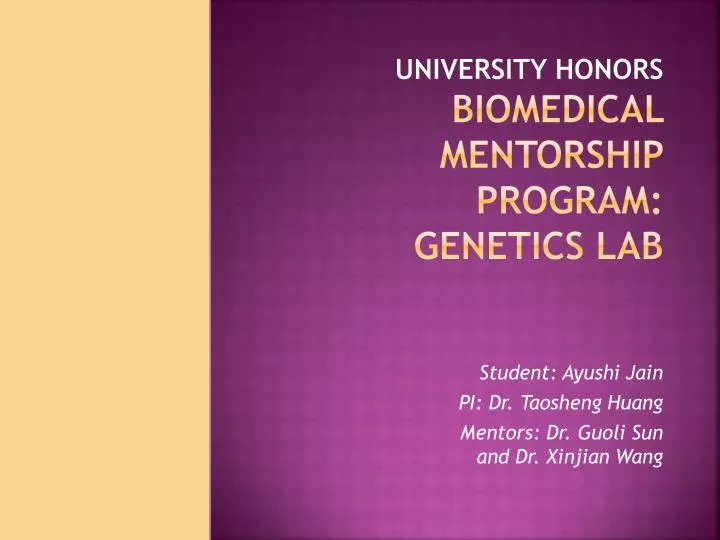 university honors biomedical mentorship program genetics lab