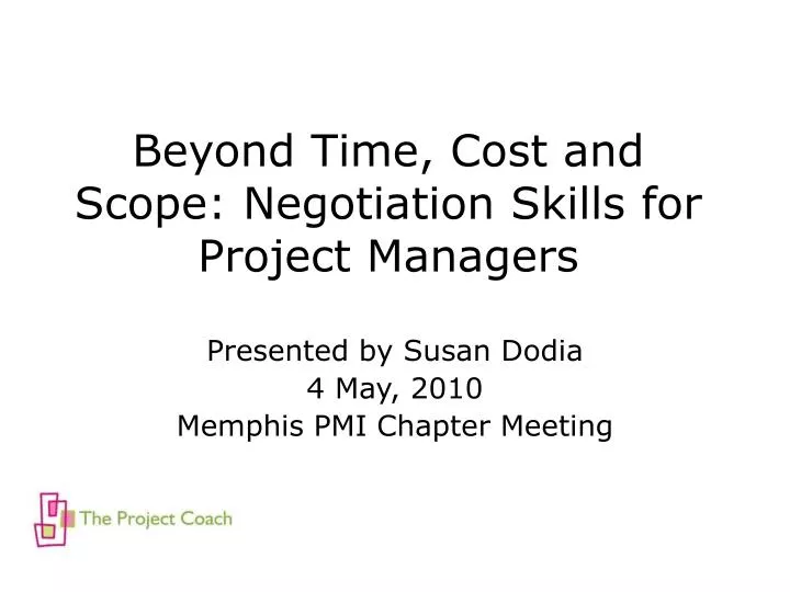 beyond time cost and scope negotiation skills for project managers