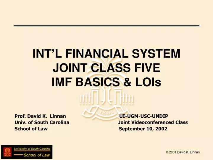int l financial system joint class five imf basics lois