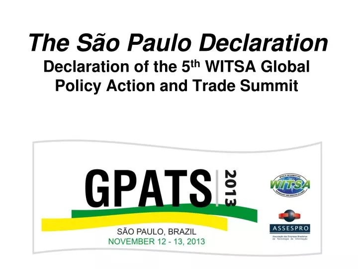 the s o paulo declaration declaration of the 5 th witsa global policy action and trade summit