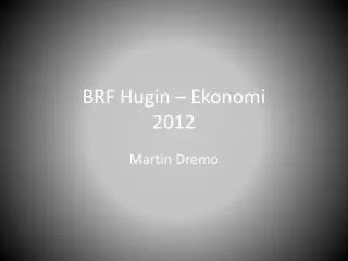 brf hugin ekonomi 2012