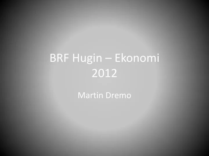 brf hugin ekonomi 2012