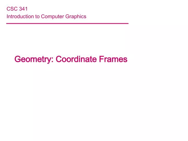 csc 341 introduction to computer graphics