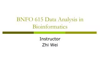 BNFO 615 Data Analysis in Bioinformatics