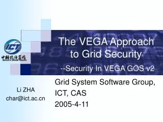 The VEGA Approach to Grid Security