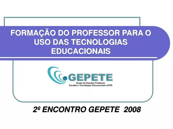 forma o do professor para o uso das tecnologias educacionais