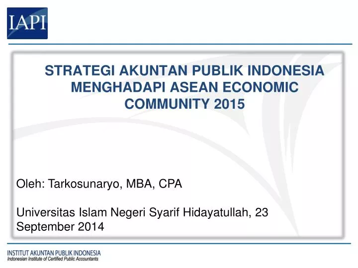 strategi akuntan publik indonesia menghadapi asean economic community 2015