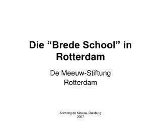 die brede school in rotterdam