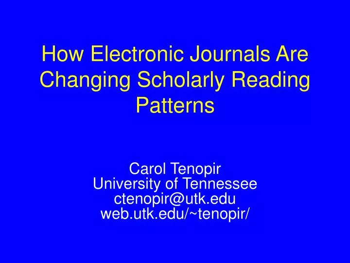 how electronic journals are changing scholarly reading patterns