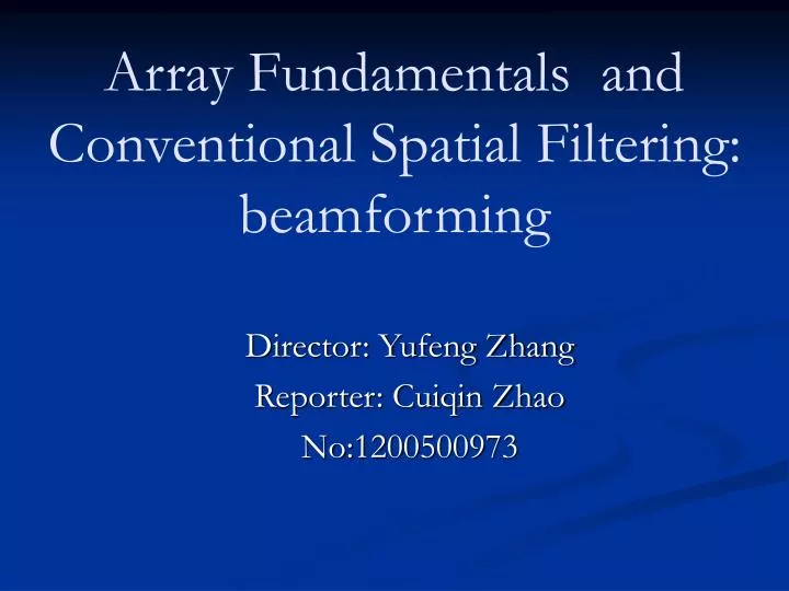 array fundamentals and conventional spatial filtering beamforming