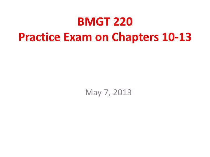 bmgt 220 practice exam on chapters 10 13