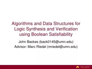 Algorithms and Data Structures for Logic Synthesis and Verification using Boolean Satisfiability