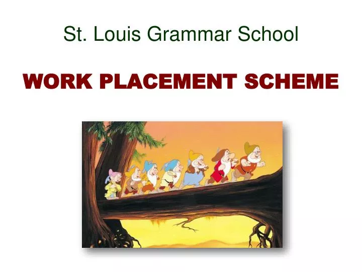 st louis grammar school work placement scheme