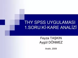 thy spss uygulamasi 1 soru k kare anal z