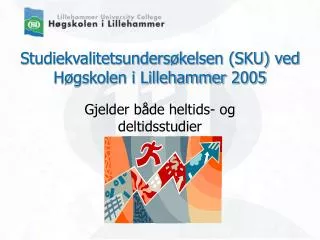 studiekvalitetsunders kelsen sku ved h gskolen i lillehammer 2005