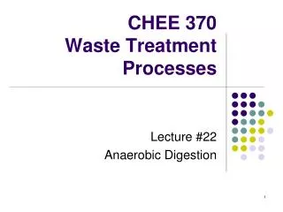 CHEE 370 Waste Treatment Processes