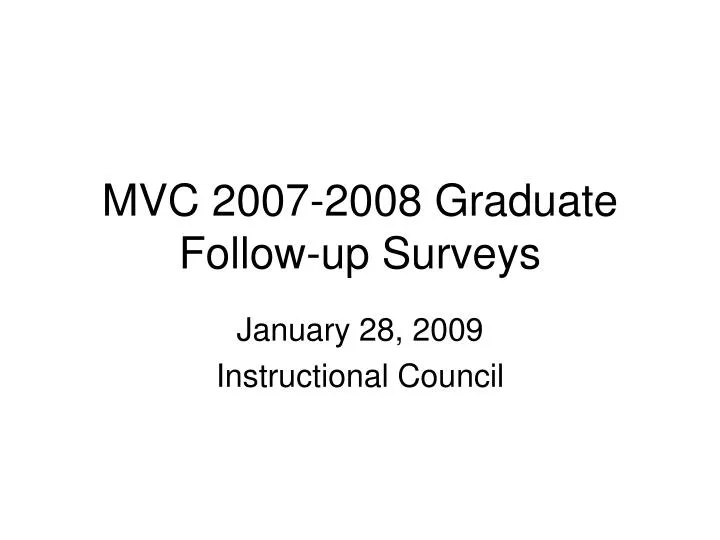 mvc 2007 2008 graduate follow up surveys