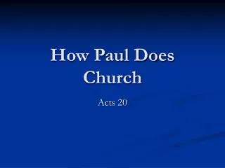 How Paul Does Church