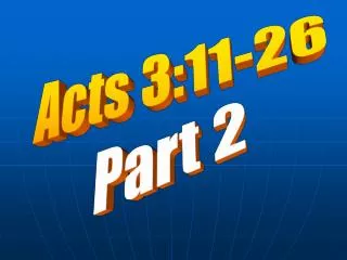 Acts 3:11-26 Part 2