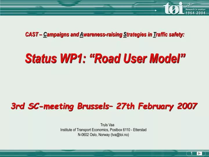 cast c ampaigns and a wareness raising s trategies in t raffic safety status wp1 road user model