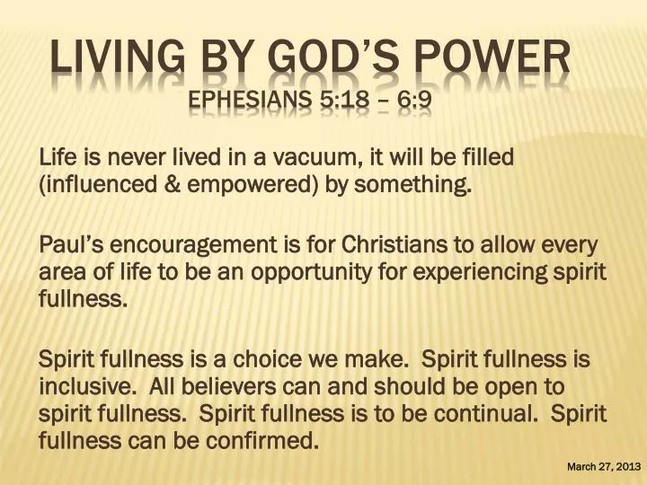 living by god s power ephesians 5 18 6 9