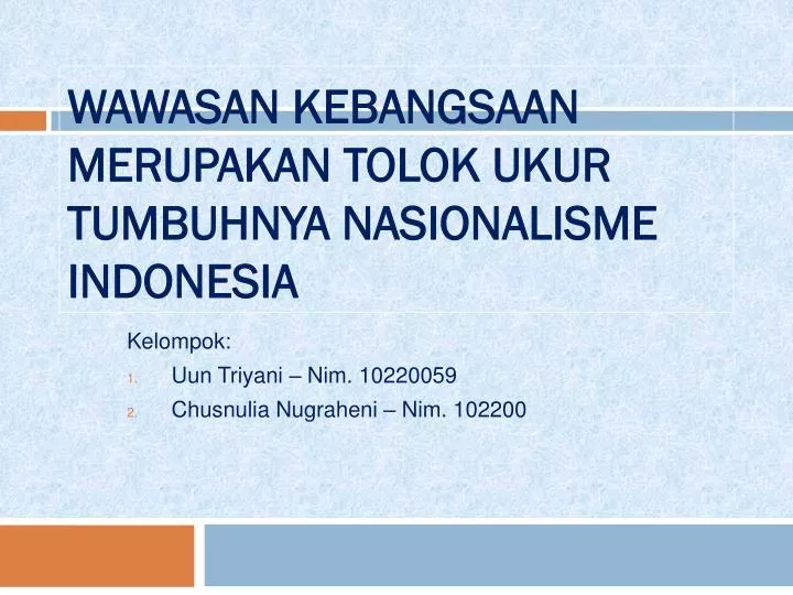 wawasan kebangsaan merupakan tolok ukur tumbuhnya nasionalisme indonesia