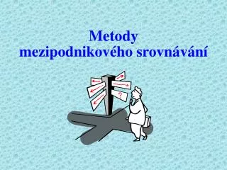 metody mezipodnikov ho srovn v n