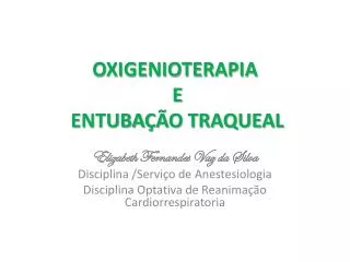 oxigenioterapia e entuba o traqueal