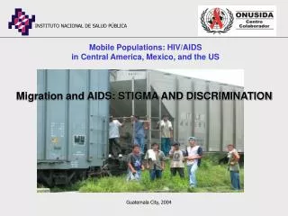Mobile Populations: HIV/AIDS in Central America, Mexico, and the US