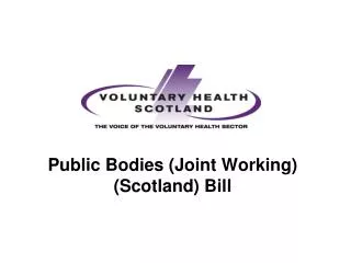 Public Bodies (Joint Working) (Scotland) Bill
