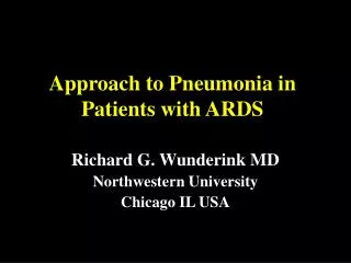Approach to Pneumonia in Patients with ARDS