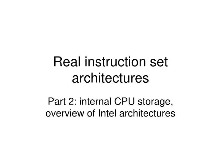 real instruction set architectures
