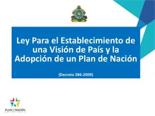 Ley Para el Establecimiento de una Visión de País y la Adopción de un Plan de Nación