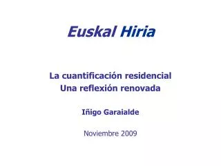 la cuantificaci n residencial una reflexi n renovada i igo garaialde noviembre 2009