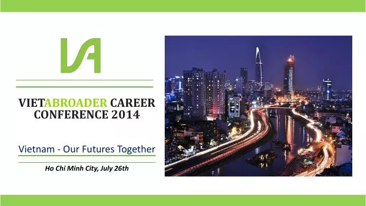 viet abroader career conference 2014 vietnam our futures together ho chi minh city july 26th