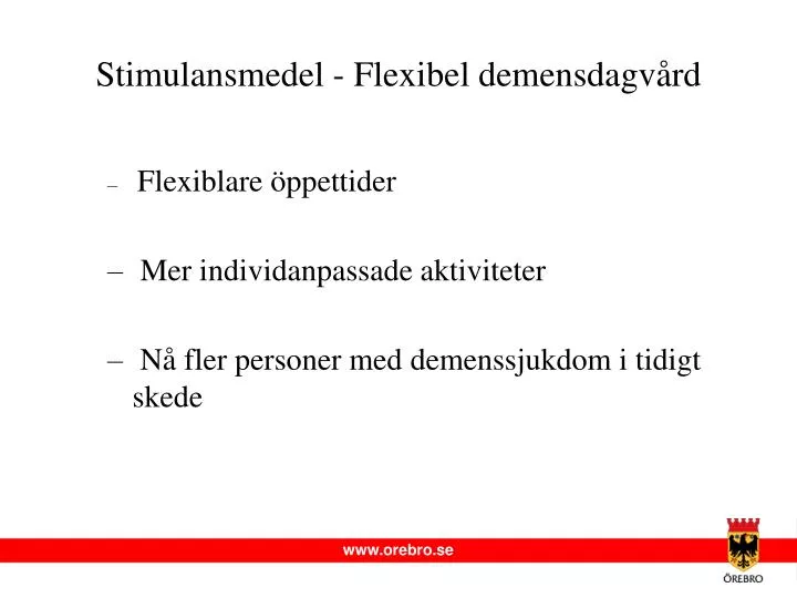 stimulansmedel flexibel demensdagv rd