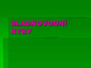 sladkovodn ryby