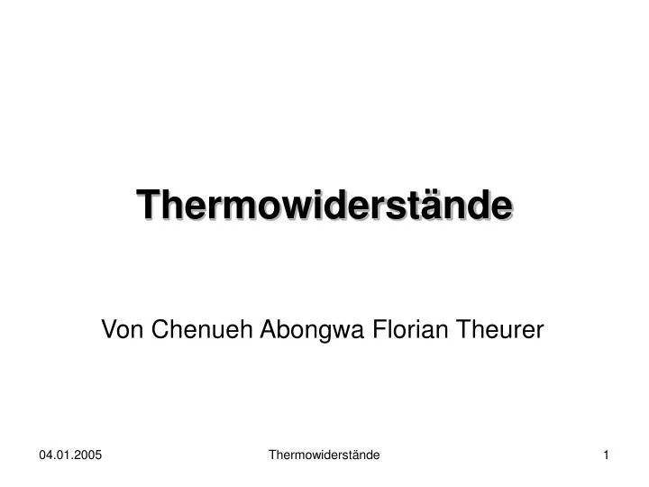thermowiderst nde